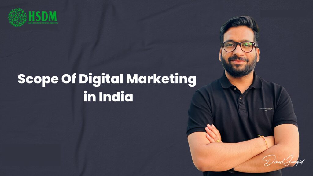 Scope Of Digital Marketing in India